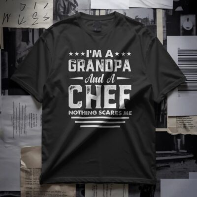 Grandpa Chef Fearless Shirt